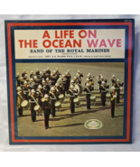 A LIFE ON THE OCEAN WAVE BAND OF THE ROYAL MARINES LP RECORD MILITARY MUSIC - $27.33 CAD