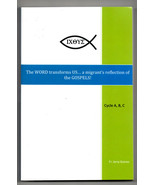 IXOYE &quot;The WORD transforms US..a migrant&#39;s reflection of the GOSPELS!&quot;, ... - $32.00