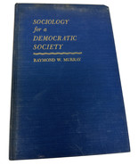 Sociology for a Democratic Society Raymond W. Murray - £14.03 GBP