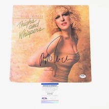 Bette Midler signed LP Vinyl Thighs And Whispers PSA/DNA Album - £319.73 GBP