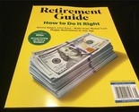 Meredith Magazine Retirement Guide How To Do It Right - $11.00