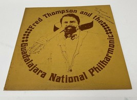 Fred Thompson Guadalajara National Philharmonic Vinyl Record LP 1974 SIGNED - £58.14 GBP