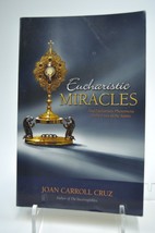 Eucharistic Miracles By Joan Carroll Cruz - £9.53 GBP
