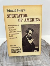 Edward Dicey&#39;s Spectator Of America Edited By Mitgang 1971 HC/DJ - £7.64 GBP
