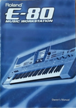 Roland E-80 Synthesizer Music Workstation Keyboard Original Owner&#39;s Manual Book. - £46.73 GBP