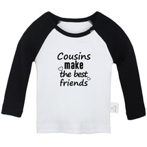 Cousins Make The Best Friends Funny Tshirts Baby T-shirts Newborn Tees Kids Tops - £7.91 GBP+