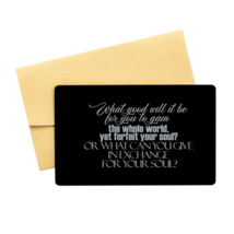 Motivational Christian Black Aluminum Card, What good will it be for you... - £13.14 GBP