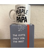 11 OZ Novelty Coffee Mug  &quot;MY FAVORITE  PEOPLE CALL ME PAPA&quot; NEW - £15.64 GBP