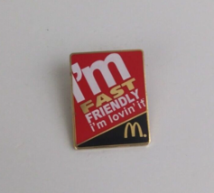 Vintage I'm Fast Friendly I'm Lovin' It McDonald's Employee Lapel Hat Pin - $7.28