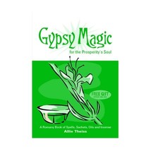 Gypsy Magic for the Prosperity&#39;s Soul: A Romany Book of Spells, Sachets, Oils An - £14.20 GBP