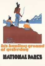 His Hunting Ground Of Yesterday - National Parks - 1930&#39;s - Travel Poster - $9.99+