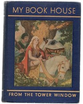 My Book House From the Tower Window Volume 10 Olive Beaupre Miller - £7.80 GBP