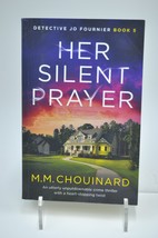 Her Silent Prayer M.M. Chouinard - £7.83 GBP