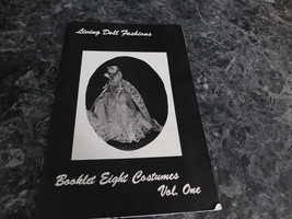 Living Doll Fashions Booklet 8 Costumes Vol 1 One by Janice Rader - $2.99