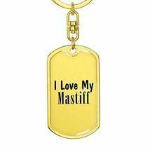 Love My Mastiff - Luxury Dog Tag Keychain 18K Yellow Gold Finish - £27.49 GBP