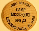 Vintage Camp Missisquoi Wooden Nickel Enosburg Falls Vermont - $4.94
