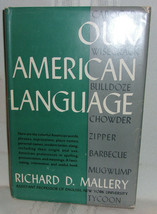 Richard Mallery Our American Language First Ed Slang Phrases Names Hardcover Dj - £14.14 GBP