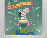 If I Had Superpowers kids Board Book  - $9.89