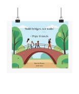 Pope Francis &quot;Build Bridges Not Walls&quot; Commemorative Inspirational Poste... - $317.32 MXN