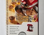 Instructions And Recipes For Your Kitchenaid Stand Mixer 2005 - $9.89