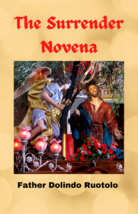 Jesus, I Surrender Myself to you. The Surrender Novena Booklet Fr. Dolindo - $8.86