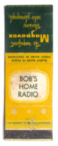 Magnavox - Bob&#39;s Home Radio  (Meadville, Pennsylvania) 20 Strike Matchbook Cover - £1.17 GBP