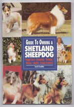 Guide to Owning a Shetland Sheepdog : AKC Rank #14 by Scott Credidio (19... - $9.85