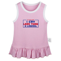 I Cry Less Than A Liberal Funny Dresses Newborn Baby Girls Princess Dress Skirts - $13.08