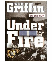 UNDER FIRE (large print) - (hardcover book) by W.E.B. Griffin - £5.45 GBP