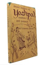 Corinne Friend Short Stories Of Yashpal, Author And Patriot 1st Edition 1st Pri - $102.69