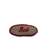 Vintage Bob First Name Uniform 3.00&quot;x1.50&quot; Sew-on Patch - $12.75
