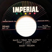 Ricky Nelson - Be-Bop Baby / Have I Told You Lately That I Love You? [7&quot; 45] - £5.37 GBP