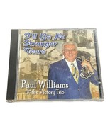 I&#39;ll Be No Stranger There Paul Williams Victory Trio 2004 Bluegrass Chri... - £14.07 GBP
