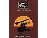 Miss Saigon (Piano/ Vocal Selections) Boublil, Alain and Schonberg, Clau... - $3.59