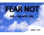 BIBLE VERSE SCRIPTURE ISAIAH 41:10 FEAR NOT FOR I AM WITH YOU PHOTO - $8.70