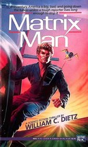 Matrix Man by William C. Dietz / 1990 Roc Science Fiction paperback - $2.27