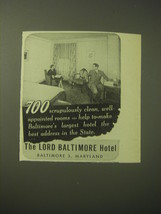 1948 The Lord Baltimore Hotel Ad - 700 scrupulously clean, well appointed rooms - £14.78 GBP