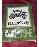 1979 Fisher Body 79-E Service Manual - £4.60 GBP