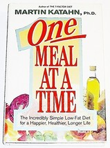 One Meal at a Time: The Incredibly Simple Low-Fat Diet for a Happier, He... - $7.95