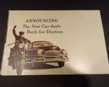 Announcing the New Car that&#39;s Built for Doctors 1951 Nash Sales Brochure - £53.36 GBP