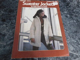 Sweater Jackets to Knit and Crochet Leaflet 140 - $3.99