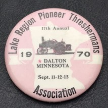 Dalton Minnesota Lake Region Pioneer Threshermans 1970 Pin Button Pinbac... - £11.78 GBP