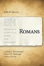 Romans (Exegetical Guide to the Greek New Testament) [Paperback] Harvey,... - £14.99 GBP