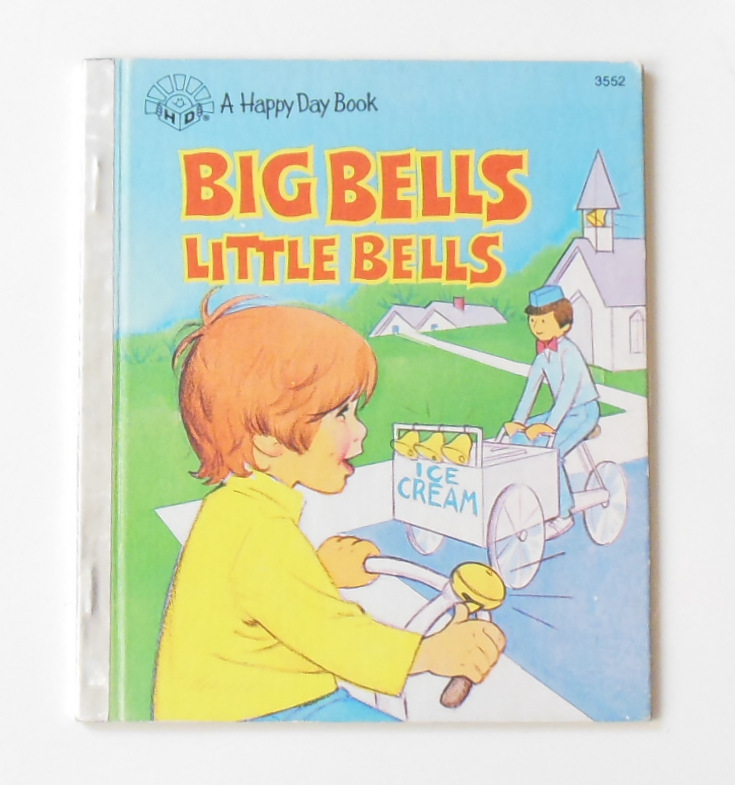 Rare Big Bells Little Bells Happy Day Childrens Vintage Book Ice Cream Cart 1983