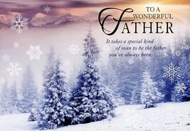 To A Wonderful Father - Christmas Greeting Card - 21309 - $1.39 To A Wonderful Father - Christmas Greeting Card - 21309 - $1.39