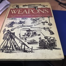 Weapons: A Pictorial History by Edwin Tunis (1954, Hardcover) - £23.74 GBP