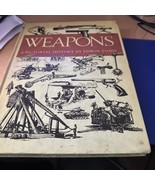 Weapons: A Pictorial History by Edwin Tunis (1954, Hardcover) - $29.70