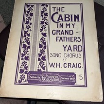 The Cabin In My Grandfathers Yard Sheet Music By Craig 1900 - £5.43 GBP