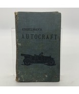 Antique 1923 ENGELMAN’S AUTOCRAFT Book Guide Manual American Automobile ... - $23.36