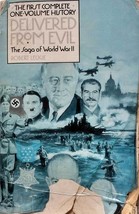 Delivered from Evil: The Saga of World War II: The First Complete 1-Vol. History - £2.66 GBP